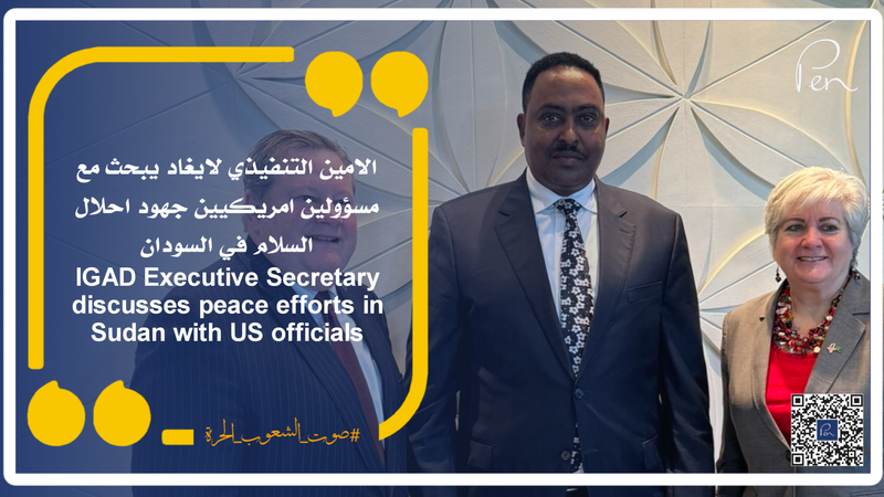 IGAD Executive Secretary discusses peace efforts in Sudan with US officials