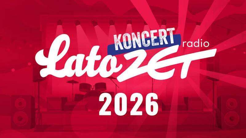 26 lipca 2026 Koncert podczas LATO ZET 2026
