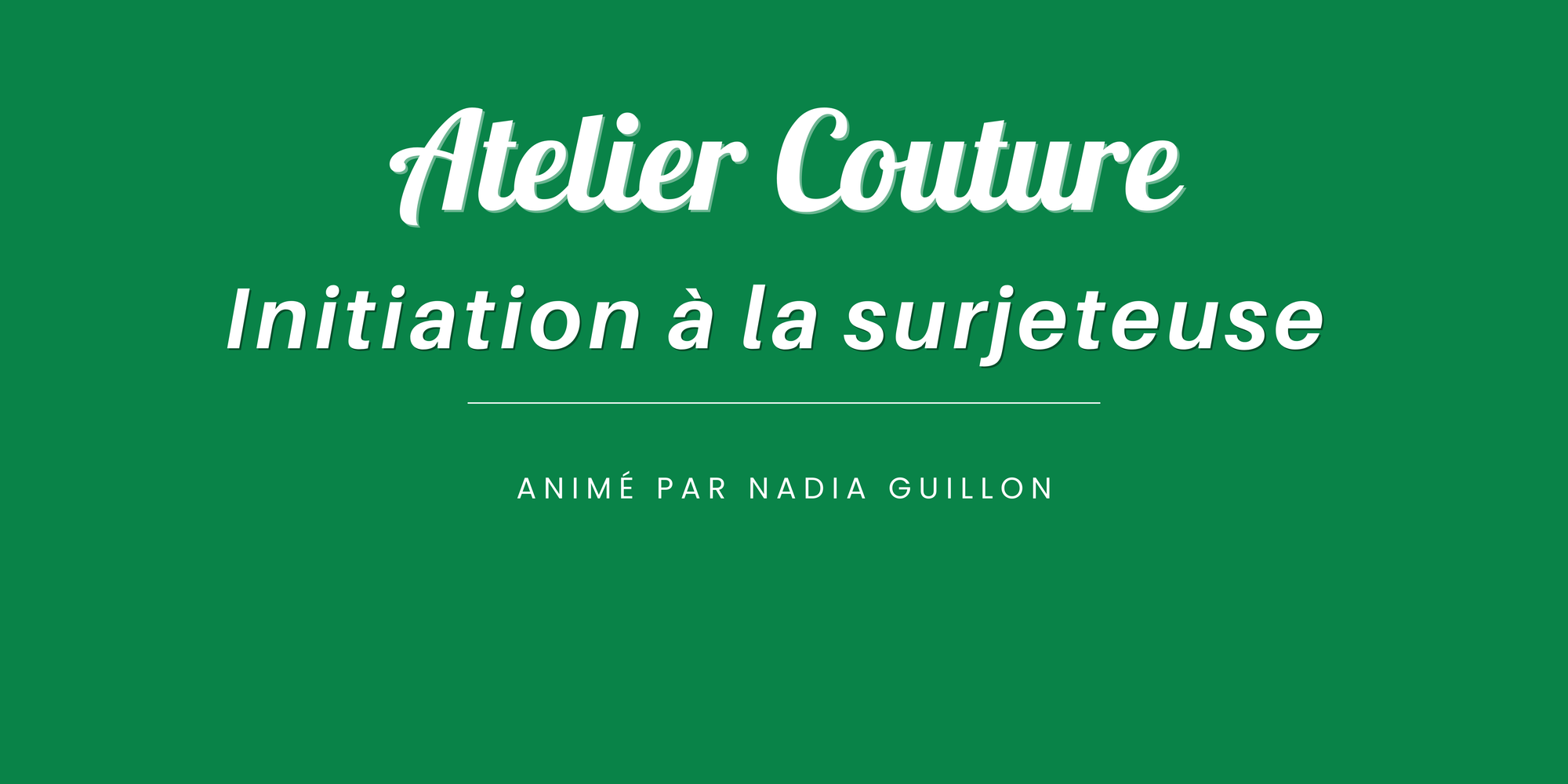 Atelier Surjeteuse