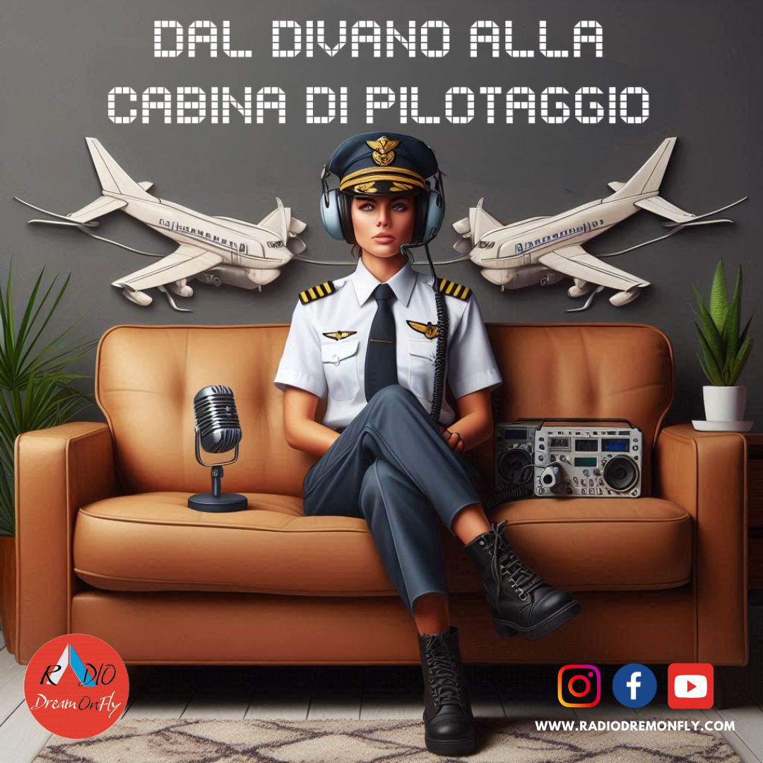 DAL DIVANO ALLA CABINA DI PILOTAGGIO