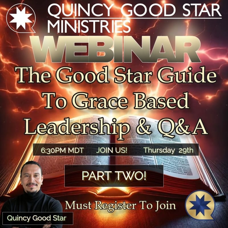 Good Star Guide To Grace Based Leadership - Part 2!