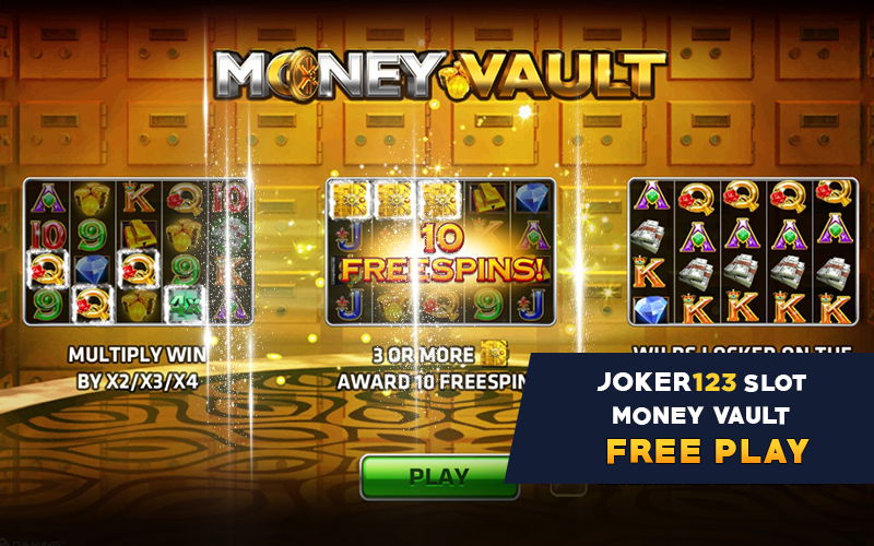  Money Vault Slot Game from Joker123 Myanmar 