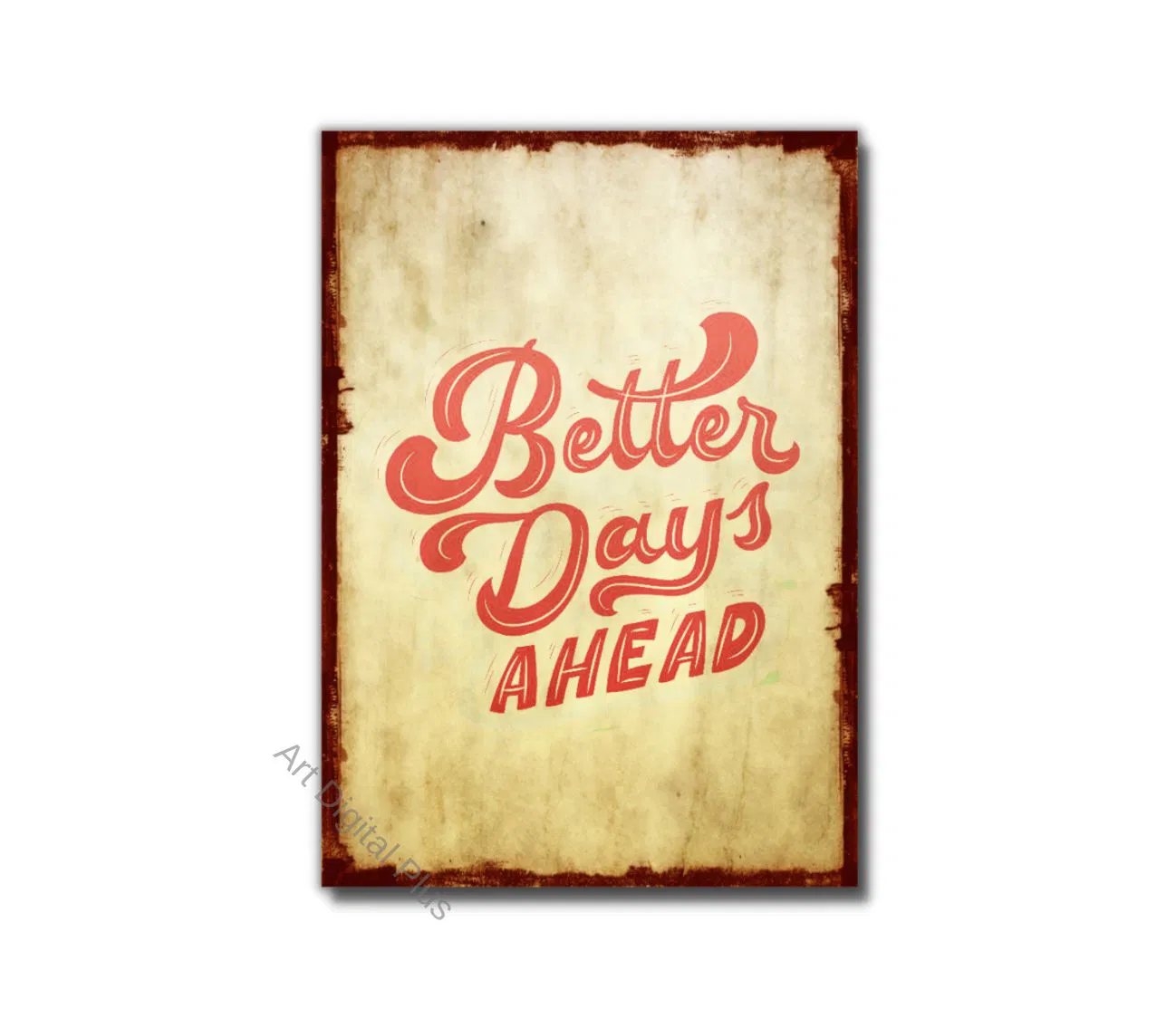 תזכורת מעצימה בכל מבט – Better Days Ahead