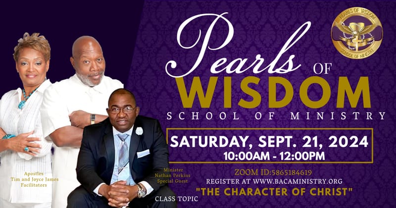 PEARLS OF WISDOM SCHOOL OF MINISTRY'S SEPTEMBER CLASSES COMING SOON