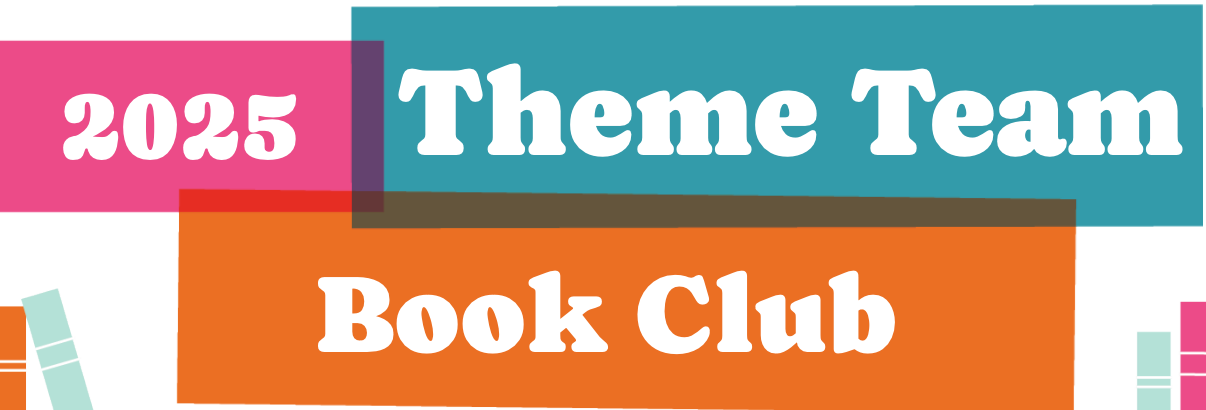 Theme Team Book Club: February