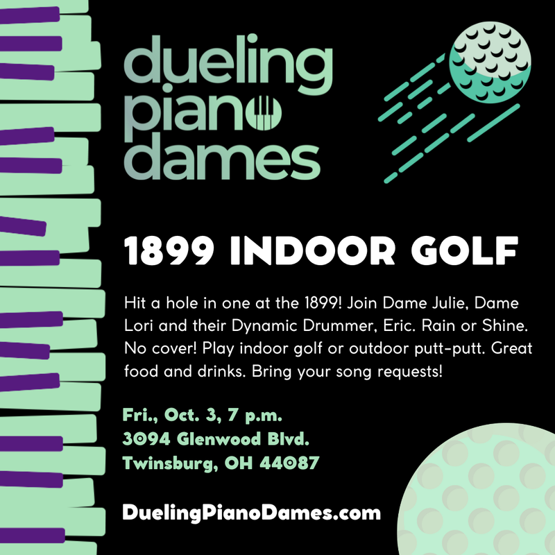 Dueling Piano Dames play 1899 Indoor Golf