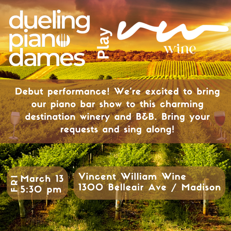 Dueling Piano Dames play Vincent William Wine