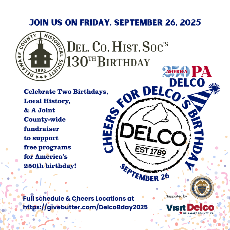 Cheers for Delco’s Birthday & DCHS 130th Anniversary