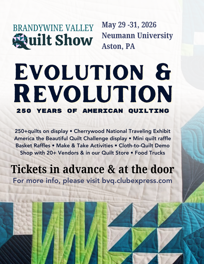 Brandywine Valley Quilt Show: Evolution & Revolution
