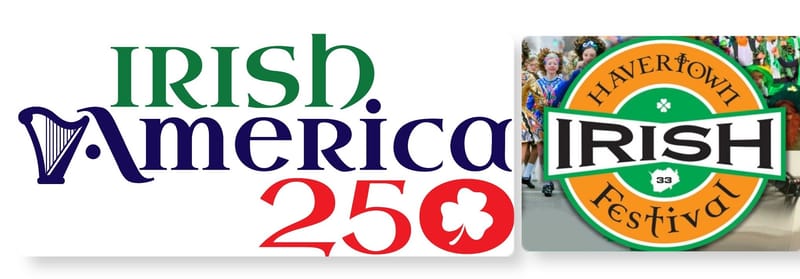 Irish America 250 Havertown Irish Festival