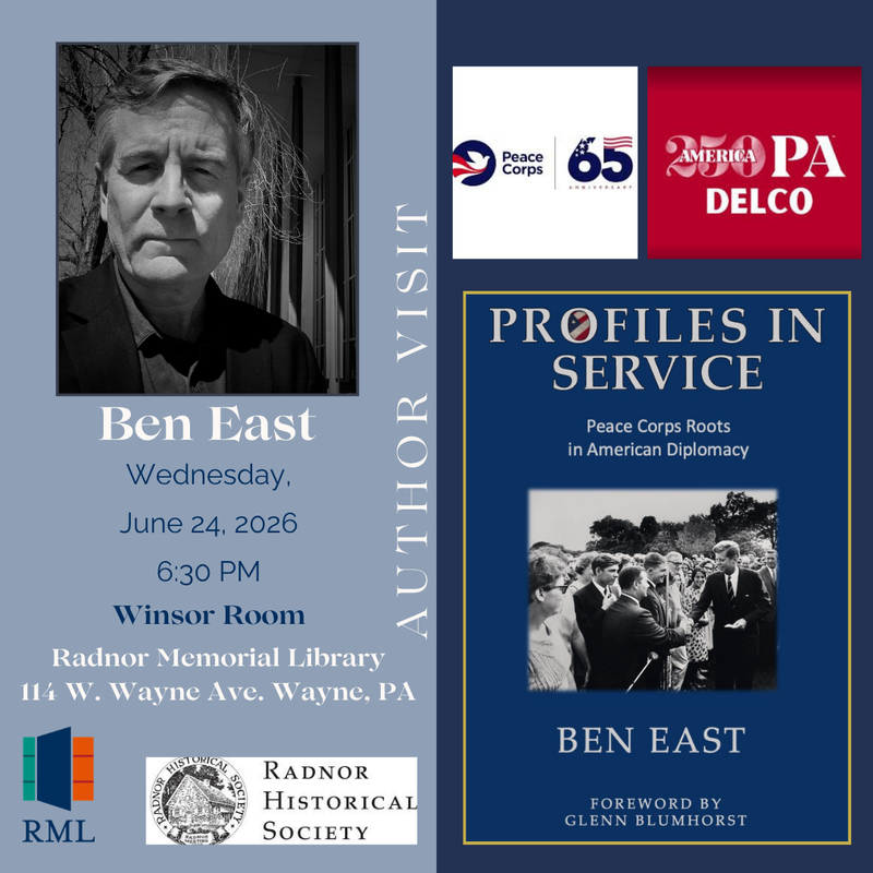 Ben East, author of Profiles in Service: Peace Corps Roots in American Diplomacy (2026)