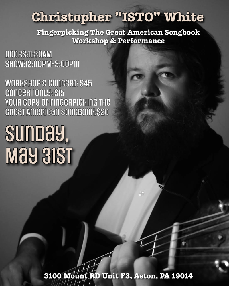 The Mill at Rockdale: Christopher "Isto" White: Fingerpicking The Great American Songbook
