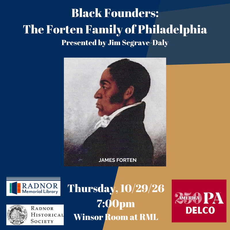 Radnor Memorial Library: James Forten - Prominent Black Founding Father
