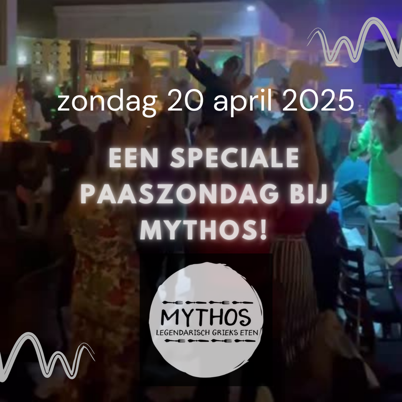 ZO 20 APRIL 2025 - Een speciale Paaszondag bij Mythos in Someren-Eind