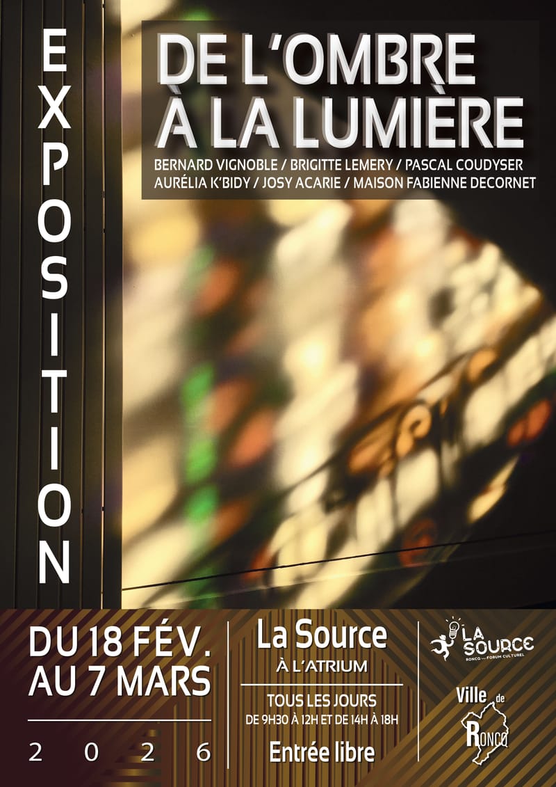DE L'OMBRE A LA LUMIERE LA SOURCE A RONCQ
