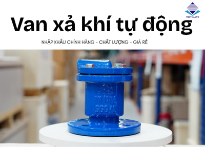 Van xả khí tự động là gì? Cấu tạo, nguyên lý và ứng dụng