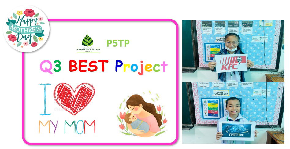 Q3 Best Project: "I Love My Mom"