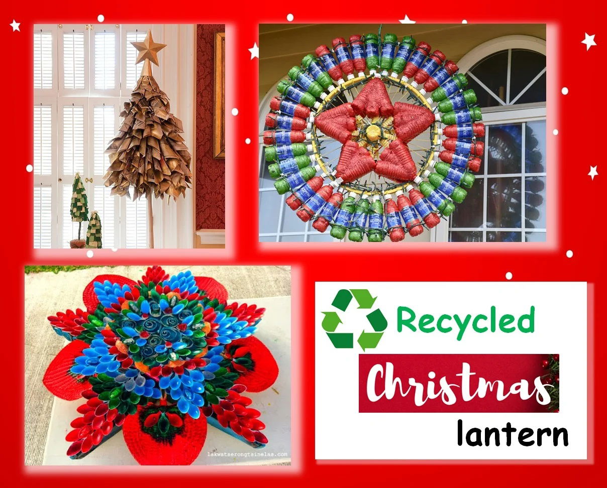 Q2 Project: Recycled Christmas Lanterns/Decorations