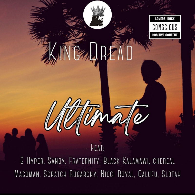 King Dread Unveils King Dread's Ultimate Reggae Vol.1 Ft. Various Artists [July 2024]