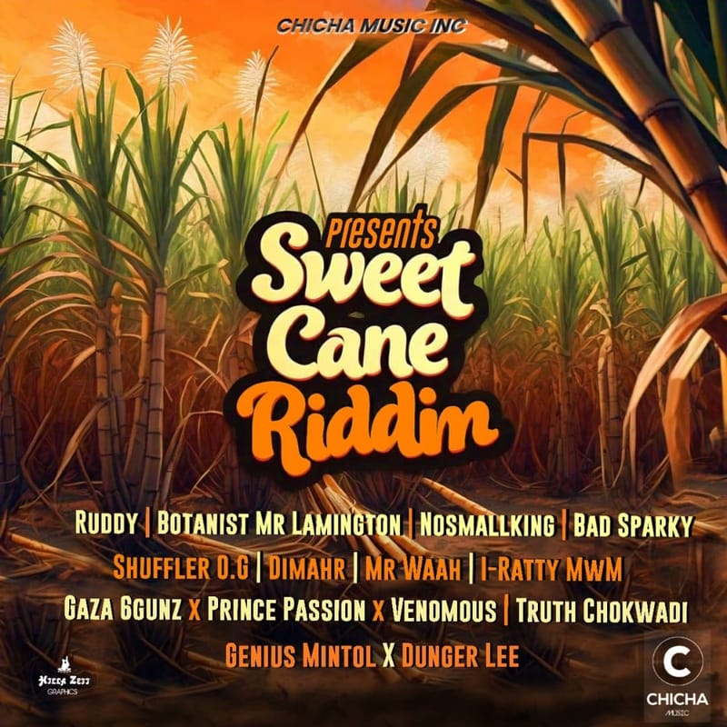 Chicha Music Inc. Presents: Sweetcane Riddim  - VA [August 2024]