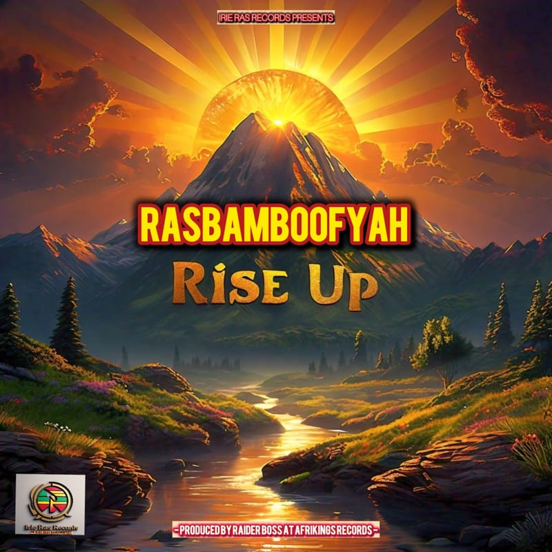 Rasbamboofyah - Rise Up [AfriKings Records x Irie Ras Records] September 2024