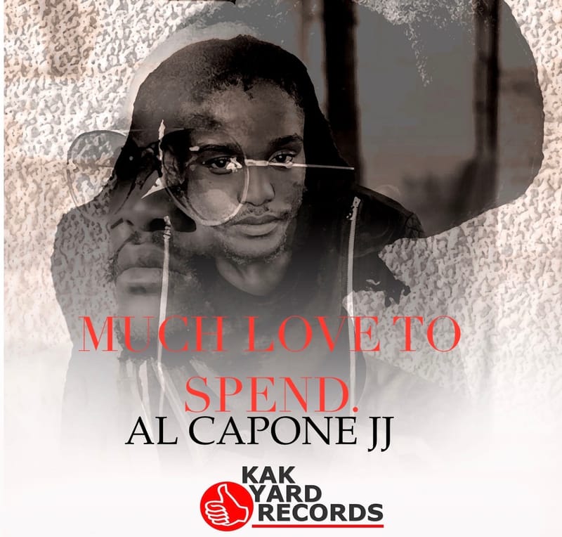 Al Capone JJ - Much Love To Spend [Kak Yard Records] October 2024