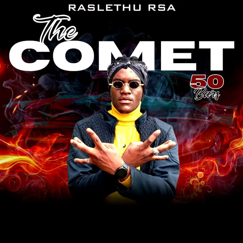 RasLethu Rsa - The Comet (50 Bars) January 2025