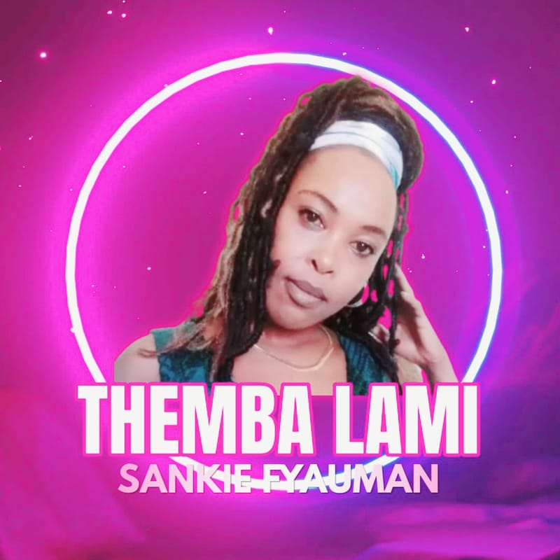 Sankie Fayauman - Themba Lami [Gee Squared Records] February 2025