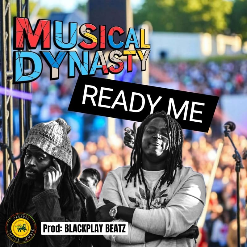 Musical Dynasty  - Ready Me [Dreaded Empire Music] October 2025
