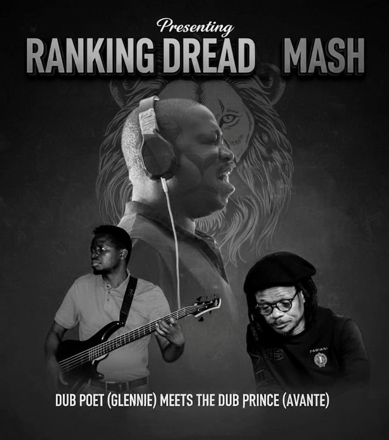 Dub Poet Glennie meets the Dub Prince Avante - Presenting Ranking Dread Mash [December 2025)