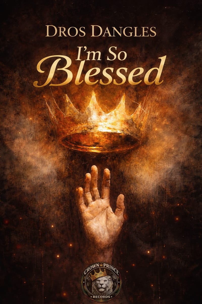 Crown Prince Records Announces Highly Anticipated Single Release Event for Dros Dangles “I'm So Blessed"