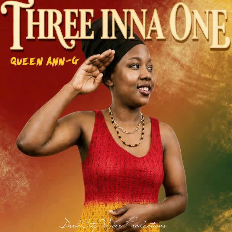 Queen Ann-G Drops New Album "Three Inna One" Following the Release of "The Mission" EP