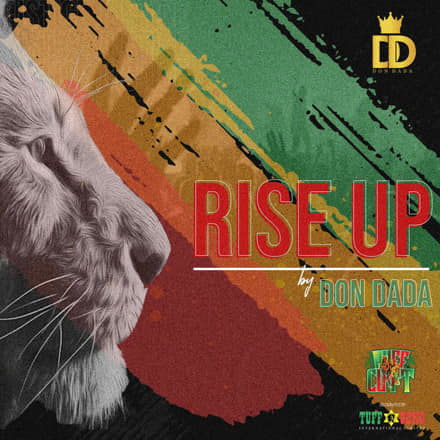 RISE UP BY DON DADA