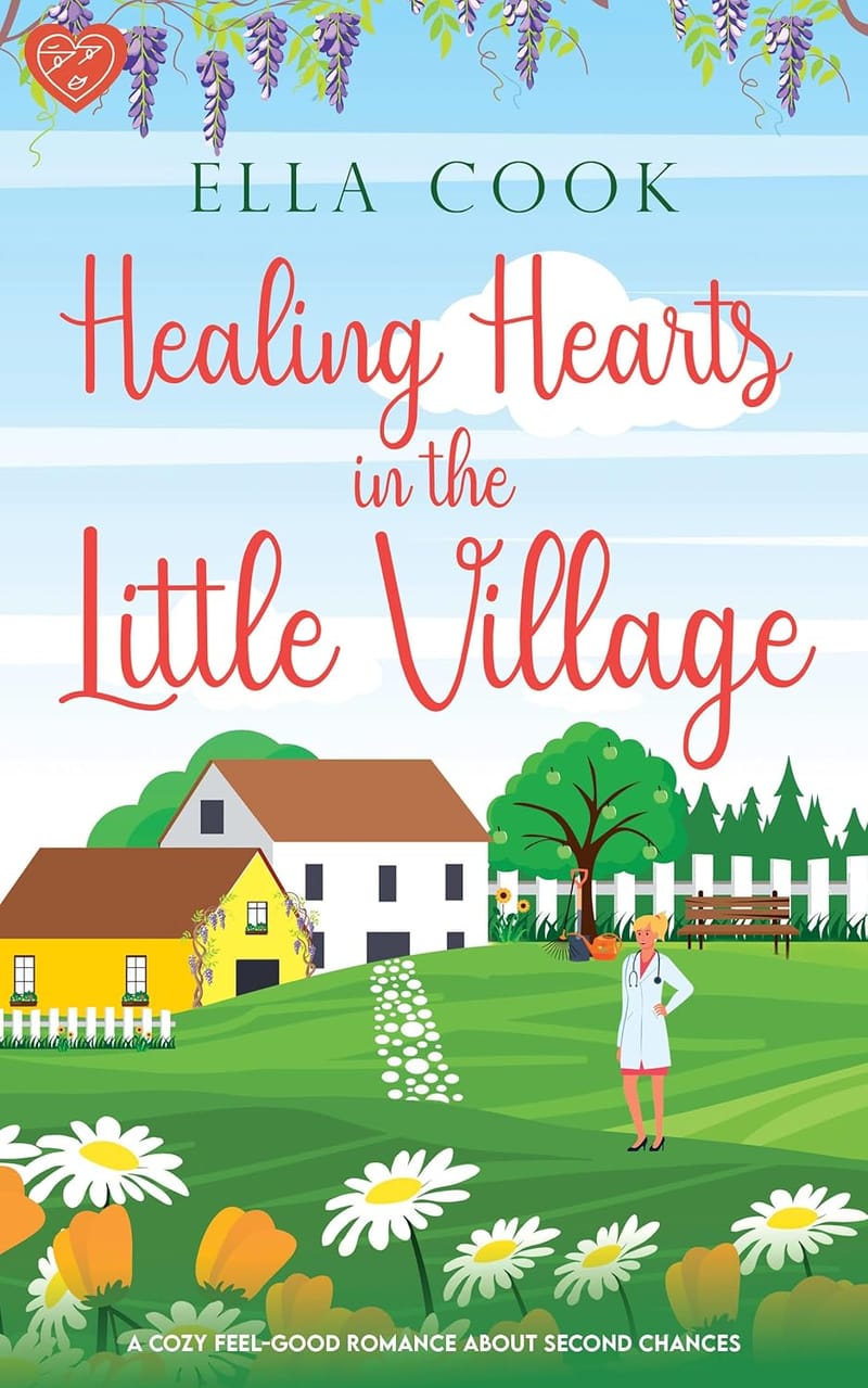 Healing Hearts in the Little Village: An utterly heart-warming romance about second chances (Broclington Romances Book 2)