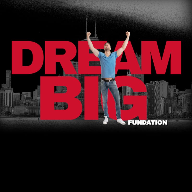 Dream Big Fundation