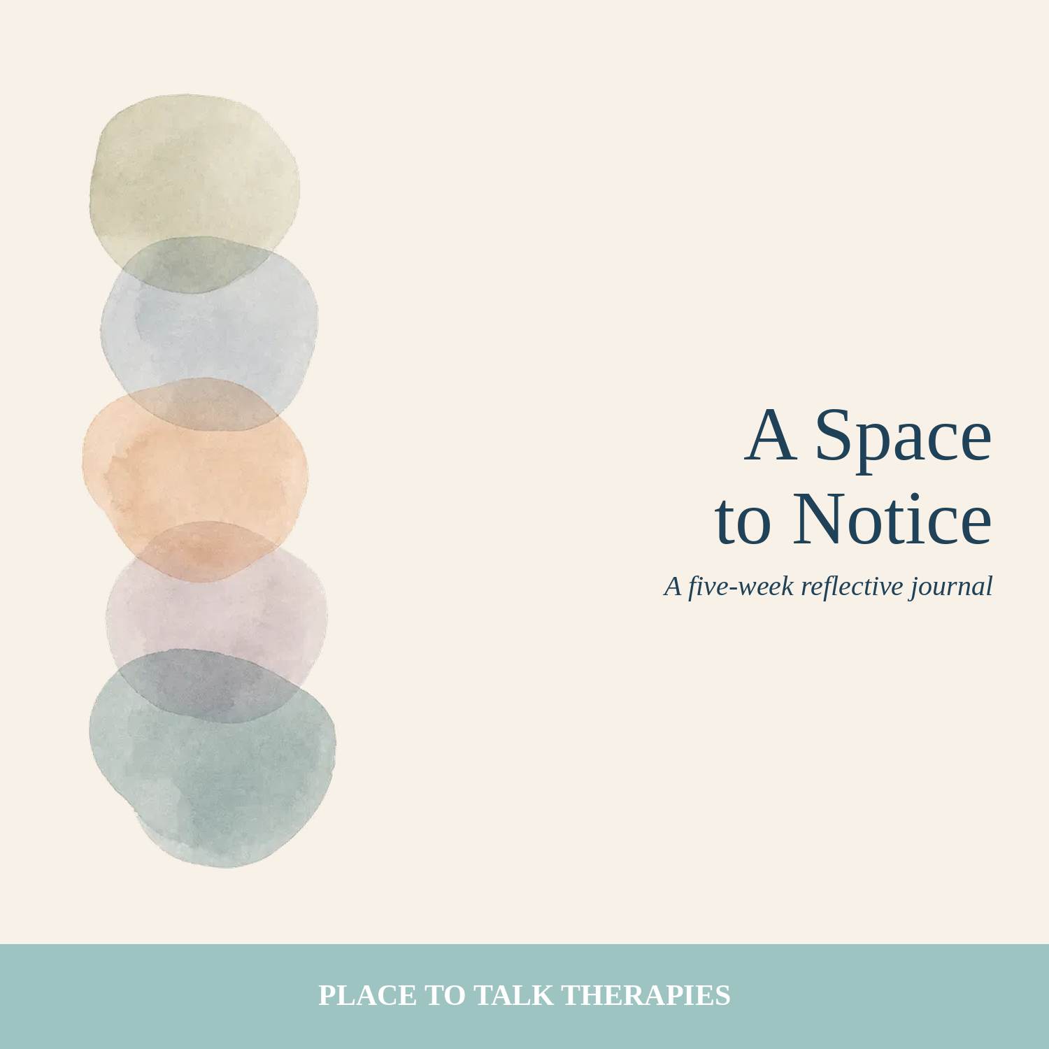 Five overlapping translucent watercolour shapes beside the title A Space to Notice, a five-week reflective journal.