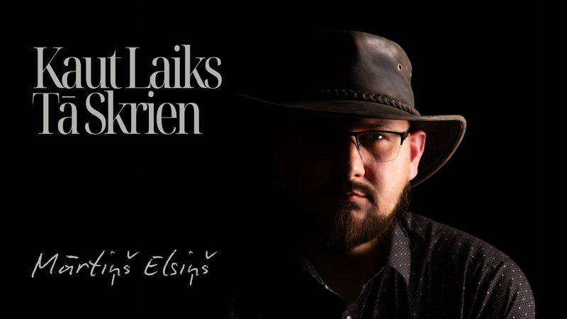Mārtiņš Elsiņš izdod jaunu dziesmu "Kaut Laiks Tā Skrien".