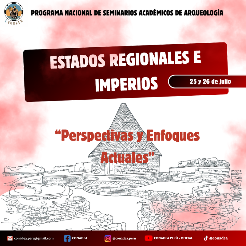 PROGRAMA NACIONAL DE SEMINARIOS ACADEMICOS DE ARQUEOLOGÍA - ESTADOS REGIONALES E IMPERIOS
