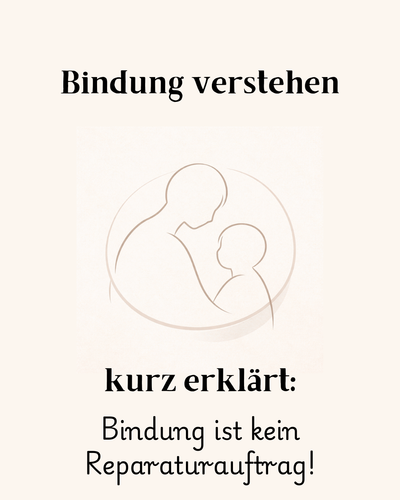 Bindung ist kein Reparaturauftrag