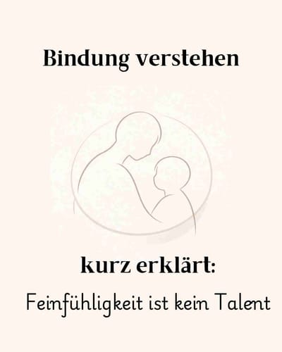 Feinfühligkeit ist kein Talent