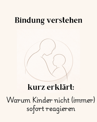Warum Kinder nicht (immer) sofort reagieren