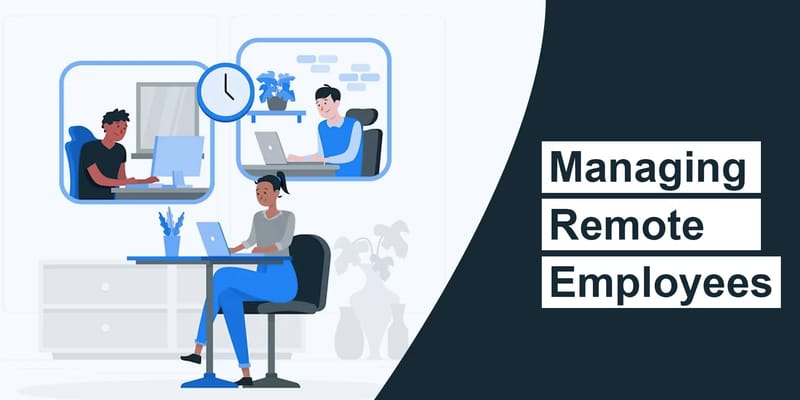 Mastering the Art of Managing Remote Employees While Protecting Your Business