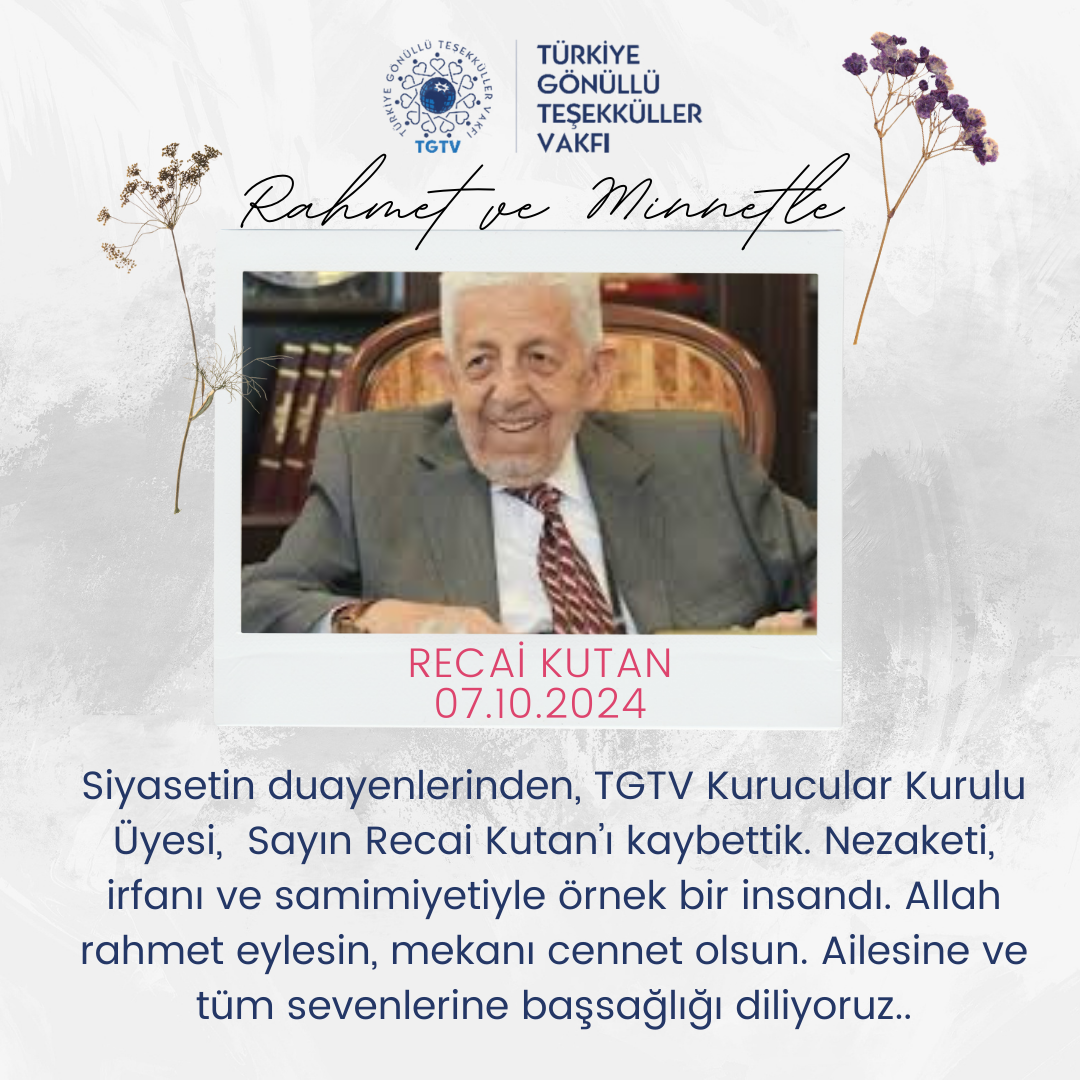 RECAİ KUTAN'I KAYBETTİK