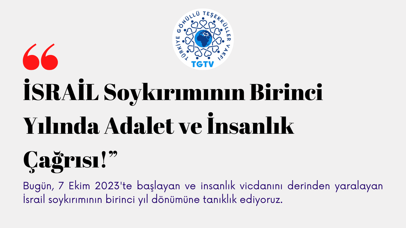 İSRAİL Soykırımının 1. Yılında Adalet ve İnsanlık Çağrısı