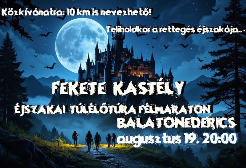👻Fekete Kastély Éjszakai túlélőtúra FM 👻 Balatonederics