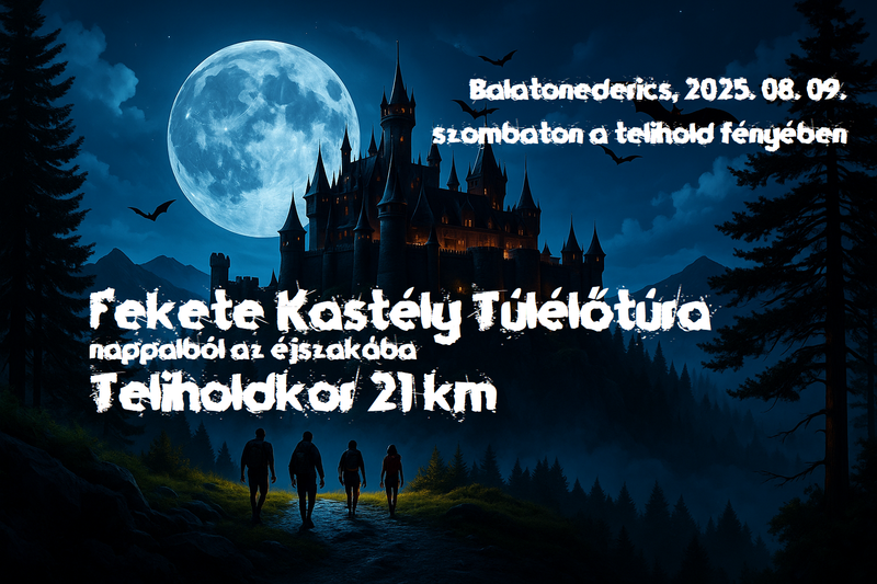 🌞🌝🌟🌠🌃 Fekete Kastély Túlélőtúra  🌕