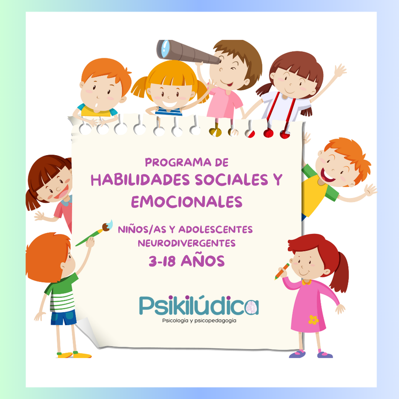 PROGRAMA DE HABILIDADES SOCIALES Y EMOCIONALES PARA NIÑOS/AS Y ADOLESCENTES NEURODIVERGENTES