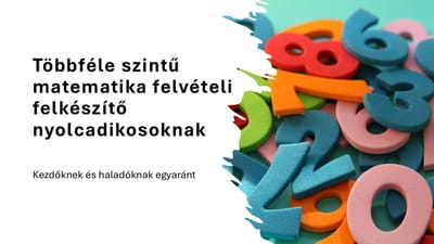 Nyolcadikos matek felvételi felkészítők P. Ungi Anikóval