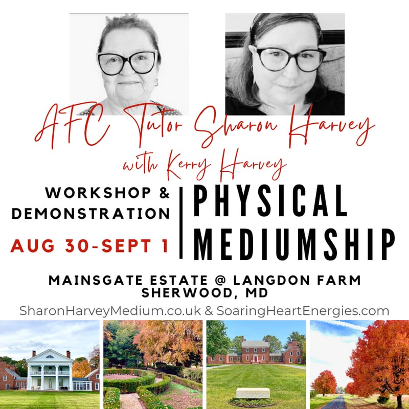 Physical Mediumship with Sharon & Kerry Harvey at Mains Gate