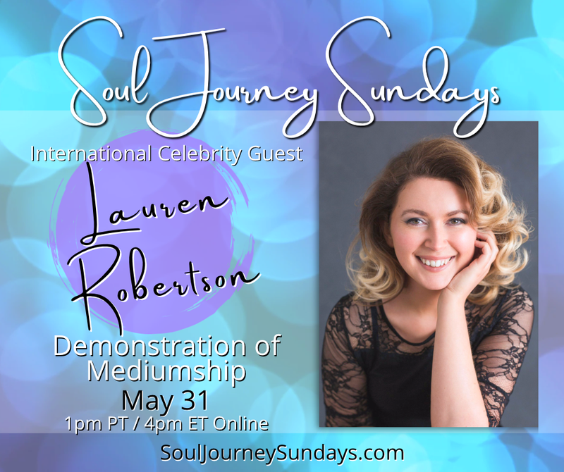 Soul Journey Sundays - Mediumship Demonstration with Lauren Robertson